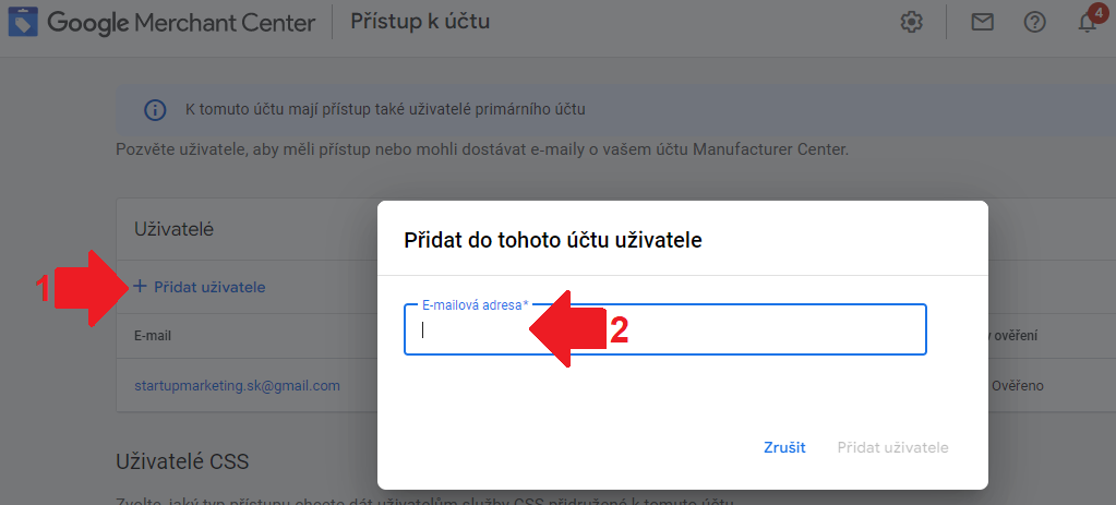 Vyplnenie e-mailovej adresy pre ktorú chcete udeliť prístup v účte Google Merchant Center.